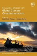 Research Handbook on Global Climate Constitutionalism - Jordi Jaria-Manzano, Edward Elgar, 2019