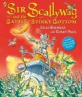 Kniha: Sir Scallywag and the Battle for Stinky Bottom (Giles Andreae)