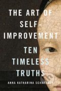 Kniha: The Art of Self-Improvement (Anna Katharina Schaffner). Yale University Press, 2021
