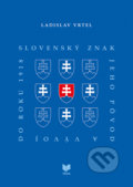 Slovenský znak - Ladislav Vrtel, VEDA, 2021
