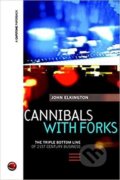 Cannibals with Forks - John Elkington, John Wiley & Sons, 1999