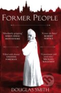 Kniha: Former People (Smith Douglas). Pan Books, 2013