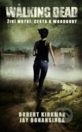 Walking Dead: Živí mrtví 2 - Robert Kirkman, Baronet, 2013
