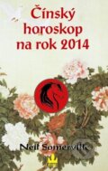 Kniha: Čínský horoskop na rok 2014 (Neil Somerville). Baronet, 2013