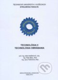 Technológia II. - Ildokó Maňková, Technická univerzita v Košiciach, 2013