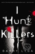 I Hunt Killers - Barry Lyga, Little, Brown, 2013