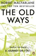 The Old Ways - Robert Macfarlane, Penguin Books, 2013