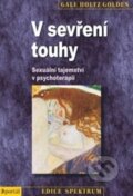 Kniha: V sevření touhy (Gale Holtz Golden). Portál, 2013