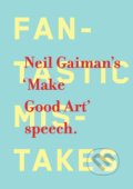 Make Good Art - Neil Gaiman, Headline Book, 2013