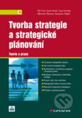 E-kniha: Tvorba strategie a strategické plánování (Jiří Fotr a kolektív), 2012