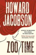 Kniha: Zoo Time (Howard Jacobson). Bloomsbury, 2013