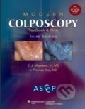 Modern Colposcopy - E.J. Mayeaux, Lippincott Williams & Wilkins, 2011