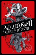 Pád Argosanů - Sebastien de Castell, Egmont ČR, 2022