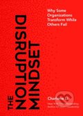 Kniha: The Disruption Mindset (Charlene Li). Ideapress, 2019