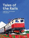 Tales of the Rails - Nathaniel Adams,  Ryan Johnson (ilustrátor), Gestalten Verlag, 2020