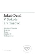 V Sokole a v Tasově - Jakub Deml, Academia, 2022
