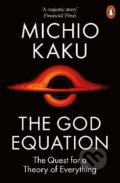 The God Equation - Michio Kaku, Penguin Books, 2022
