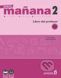 Nuevo Maňana 2/A2: Libro del Profesor - Pedro de Sonia García, Anaya Touring, 2018