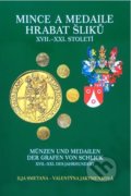Kniha: Mince a medaile hrabat Šliků XVII.–XXI. století (Ilja Smetana a Valentýna Jakymenková)