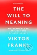The Will to Meaning - Viktor E. Frankl, Penguin Putnam Inc, 2014