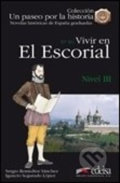 Kniha: Un paseo por la historia 3 - Vivir en El Escorial (Segurado Ignacio Sánchez a Remedios Sergio López)