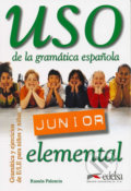 Kniha: Uso de la gramática espaňola Junior elemental - Libro del alumno (Ramón Palencia). Edelsa, 2001