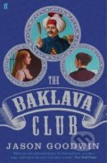 The Baklava Club - Jason Goodwin, Faber and Faber, 2015