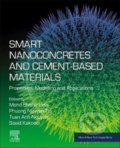 Kniha: Smart Nanoconcretes and Cement-Based Materials (Mohd Shahir Liew, Phuong Nguyen-Tri, Tuan Anh Nguyen a Saeid Kakooei)
