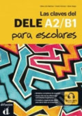 Las claves del nuevo DELE A1-B2 escolar + MP3 online, Klett, 2017