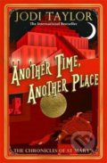 Another Time, Another Place - Jodi Taylor, Headline Book, 2021