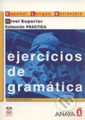 Ejercicios de gramática: Superior - Martin Josefa Garcia, Anaya Touring, 2001