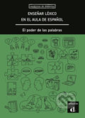 Ensenar léxico en el aula de espanol- Libro del profesor, Klett, 2018