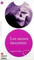 Kniha: Los santos inocentes: Leer En Espanol Level 5 (Miguel Delibes)