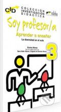 Kniha: Soy profesor/a 3: Aprender a ensenar (Encina Alonso)