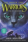 Kniha: Warriors: The Broken Code #3: Veil of Shadows (Erin Hunter)