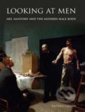 Kniha: Looking at Men (Anthea Callen). Yale University Press, 2018