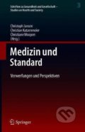 Medizin Und Standard - Christoph Jansen, Christian Katzenmeier, Christiane Woopen, 2020