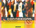 Connexions 3, CD pro třídu /2ks/ - Régine Mérieux, Hachette Francais Langue Étrangere