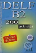 DELF B2: 200 Activities Textbook + Key - Francisco Ibanez, Cle International, 2005
