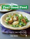 Feel Good Food - Tony Chiodo, Hardie Grant, 2013