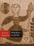 Premeny vlákna - Juraj Zajonc, Edition Ryba, 2013