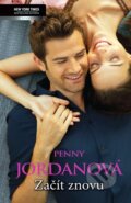 Kniha: Začít znovu (Penny Jordanová). Harlequin, 2012