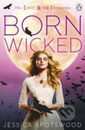 Born Wicked - Jessica Spotswood, Razorbill, 2013