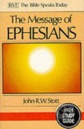 The Message of Ephesians - John Stott, 1991