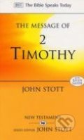 The Message of 2 Timothy - John Stott, Inter-Varsity, 1999
