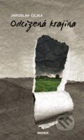 Kniha: Odcizená krajina (Jaroslav Čejka). Moba, 2013