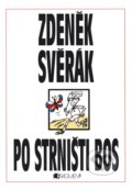 Po strništi bos - Zdeněk Svěrák, 2013