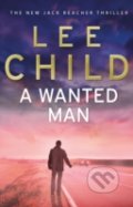 A Wanted Man - Lee Child, 2013