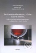 Environmentálne aspekty výroby ľahkých kovov I. - Andrea Miškufová, EQUILIBRIA, 2013