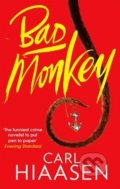 Bad Monkey - Carl Hiaasen, Sphere, 2013